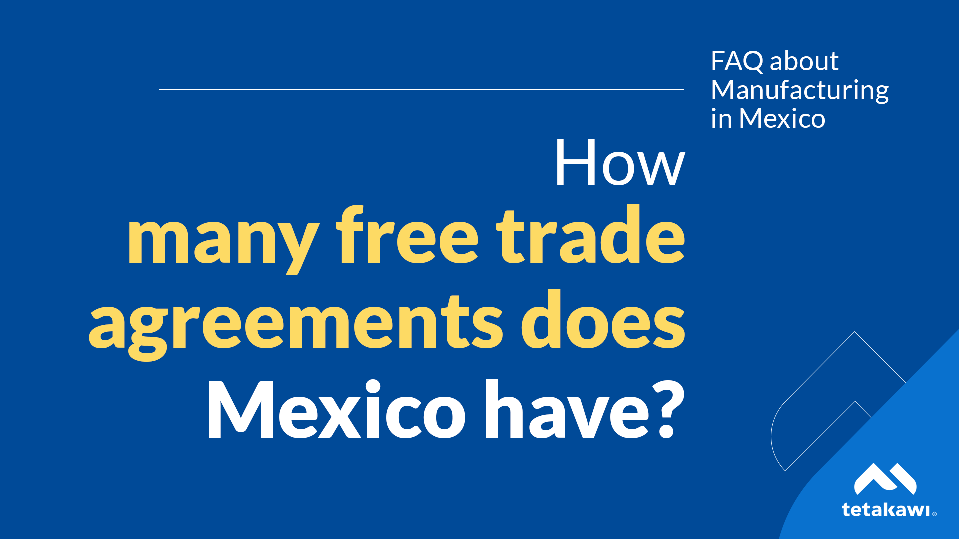Mexico Free Trade Agreements (FTAs): A Comprehensive List